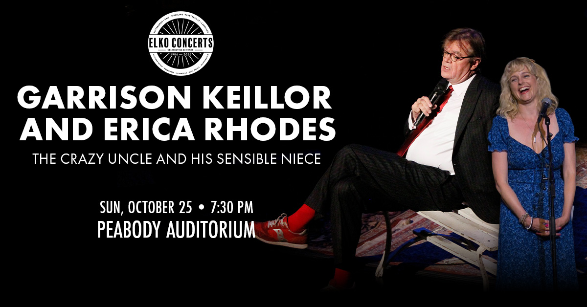 Garrison Keillor and Erica Rhodes: The Crazy Uncle and his Sensible Niece