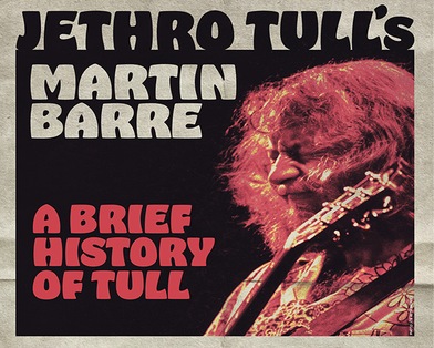 Martin Barre: A Brief History Of Tull