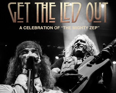 Get The Led Out | A Celebration of "The Mighty Zep"