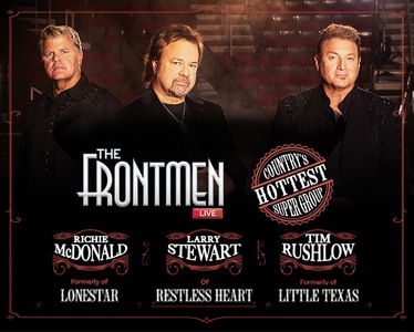 The Frontmen - Richie McDonald (formerly of Lonestar), Larry Stewart (of Restless Heart), and Tim Rushlow (formerly of Little Texas)